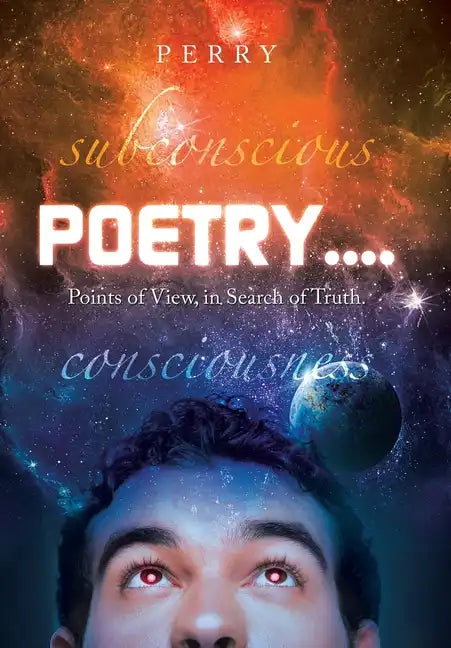 Poetry....: Points of View, in Search of Truth. - Hardcover