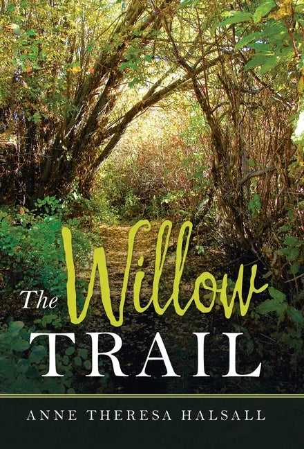 The Willow Trail - Hardcover