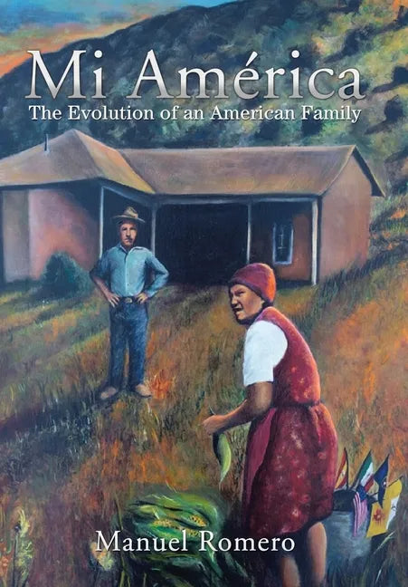Mi América: The Evolution of an American Family - Hardcover