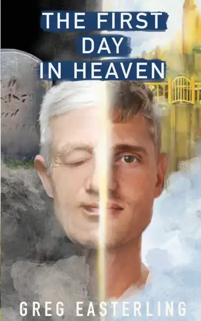 The First Day in Heaven - Paperback