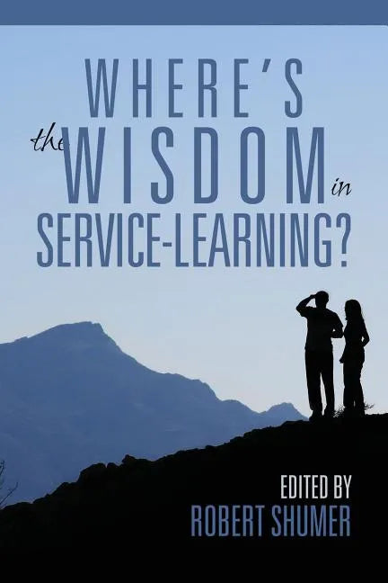 Where's the Wisdom in Service-Learning? - Paperback