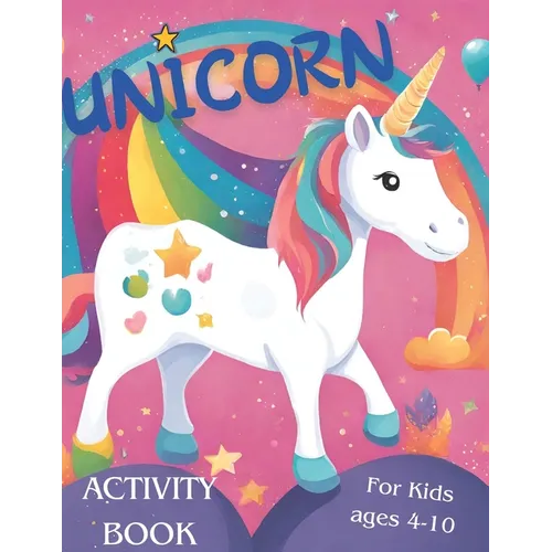Unicorn Activity Book for Kids ages 4-10: Activity book + coloring book - Paperback