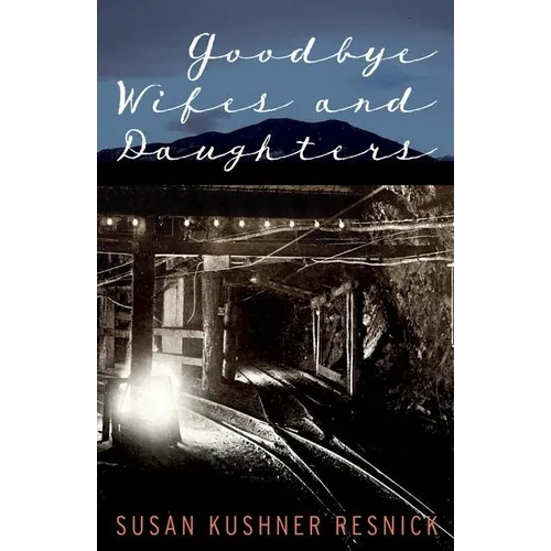 Goodbye Wifes and Daughters - Hardcover