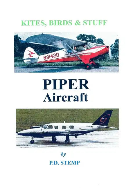 Kites, Birds & Stuff - PIPER Aircraft - Paperback