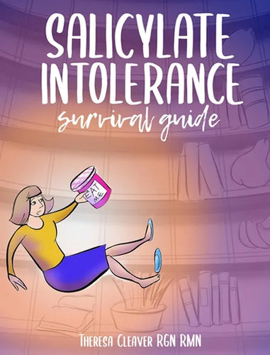 Salicylate Intolerance Survival Guide - Hardcover