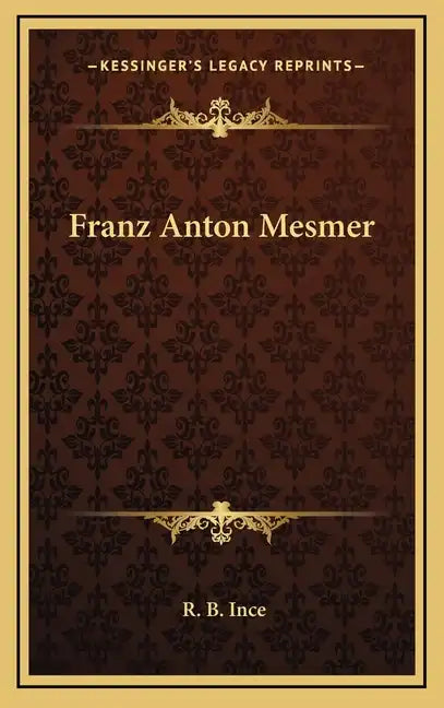 Franz Anton Mesmer - Hardcover