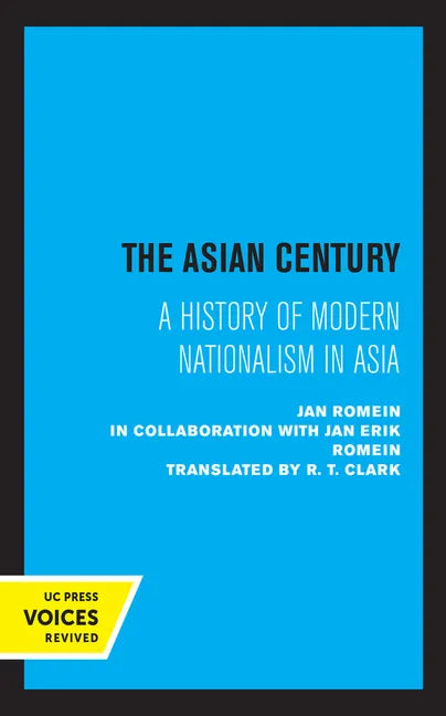 The Asian Century: A History of Modern Nationalism in Asia - Paperback