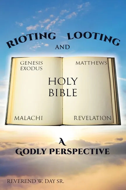 Rioting and Looting: A Godly Perspective - Paperback