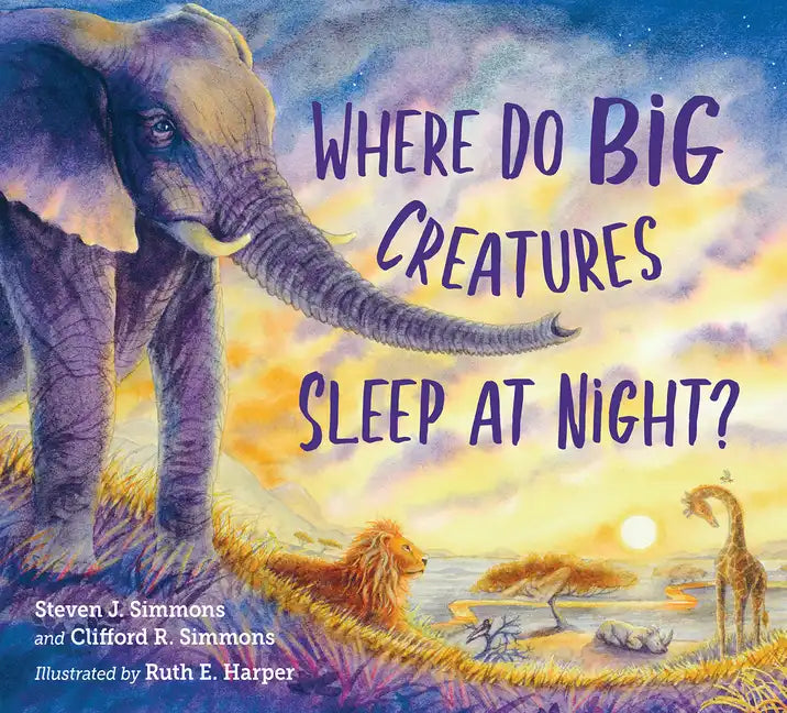Where Do Big Creatures Sleep at Night? - Hardcover