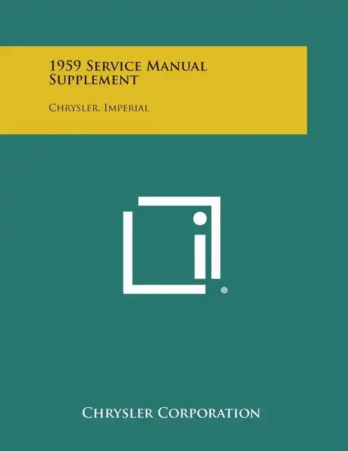 1959 Service Manual Supplement: Chrysler, Imperial - Paperback
