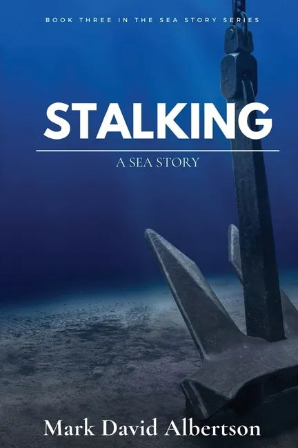 Stalking: A Sea Story - Paperback