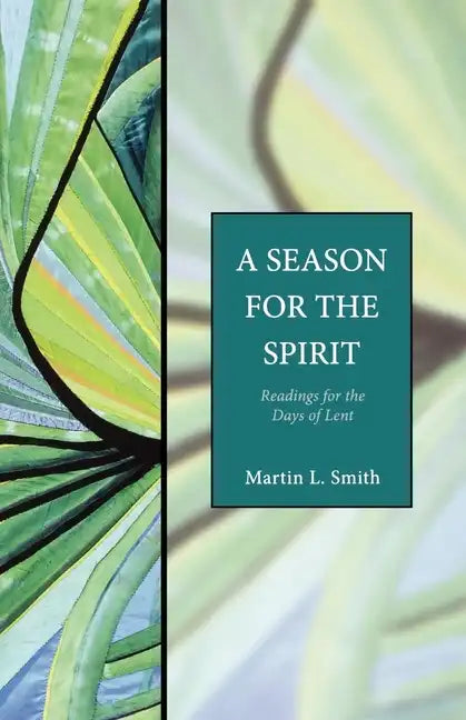A Season for the Spirit: Readings for the Days of Lent - Paperback