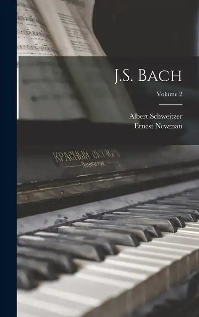 J.S. Bach; Volume 2 - Hardcover