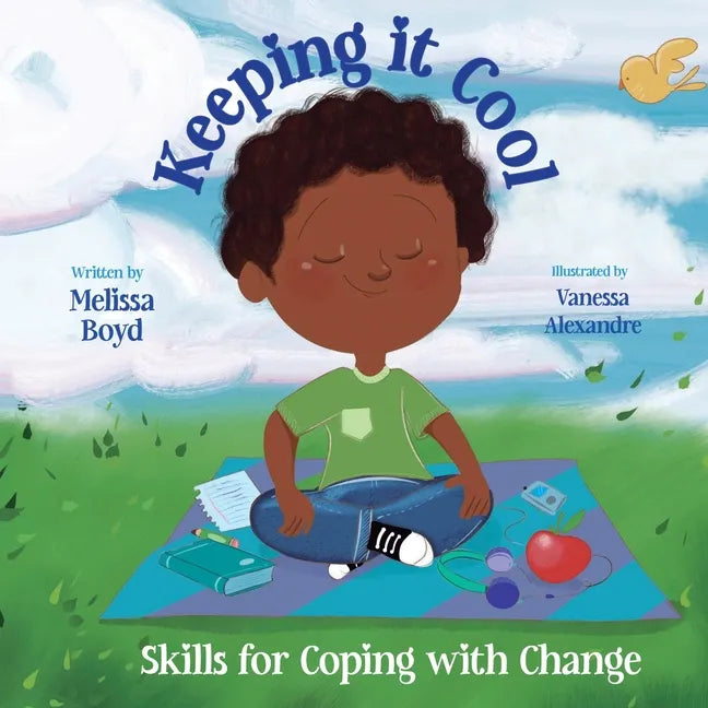 Keeping It Cool: Skills for Coping with Change - Paperback