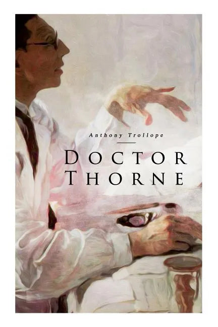 Doctor Thorne - Paperback