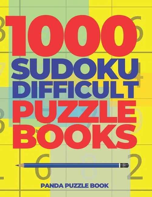 1000 Sudoku Difficult Puzzle Books: Logic Games For Adults - Mind Games Puzzle - Paperback