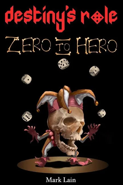 Destiny's Role 0: Zero To Hero - Paperback