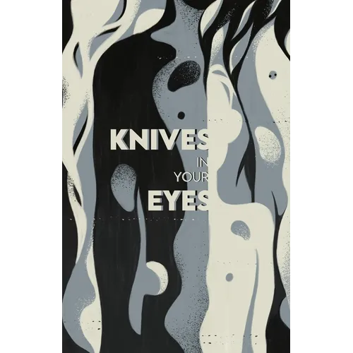 Knives in Your Eyes - Paperback