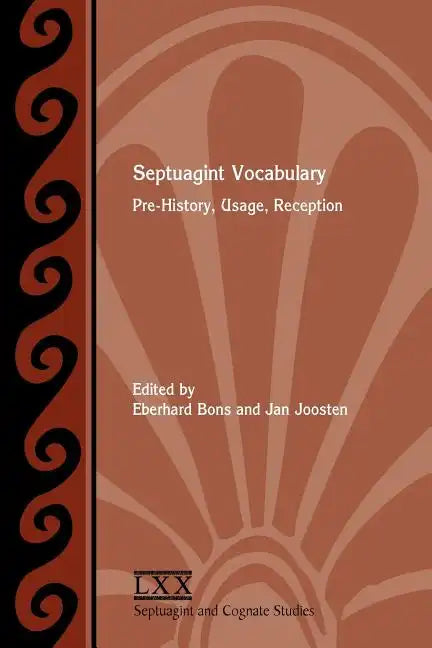 Septuagint Vocabulary: Pre-History, Usage, Reception - Paperback