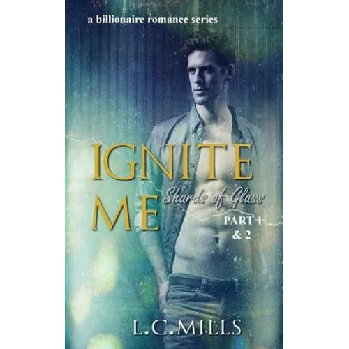 Ignite Me: Shards of Glass, Part One & Two - Paperback