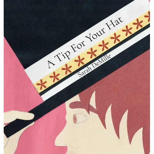 A Tip For Your Hat - Hardcover