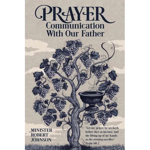 Prayer: Communication With Our Father - Paperback