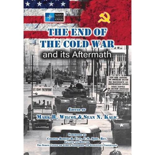 The End of the Cold War and its Aftermath - Hardcover
