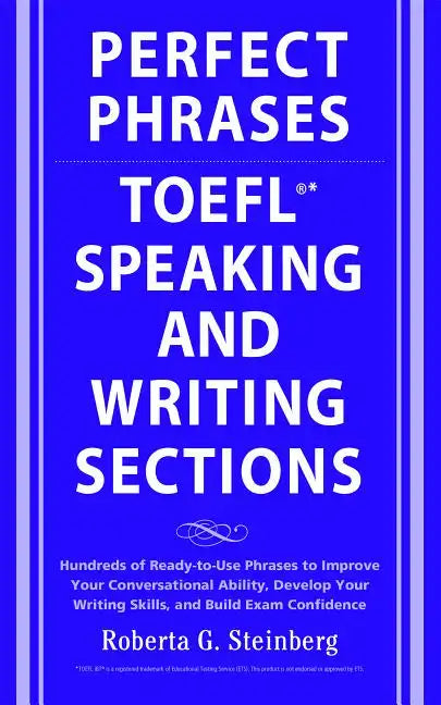 Perfect Phrases for the TOEFL Speaking and Writing Sections - Paperback
