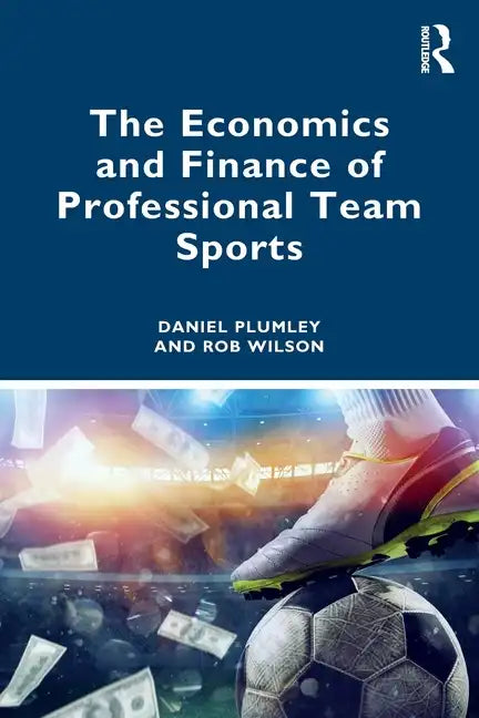 The Economics and Finance of Professional Team Sports - Paperback