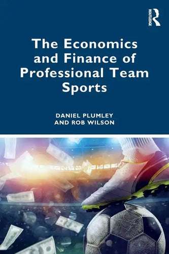 The Economics and Finance of Professional Team Sports - Paperback