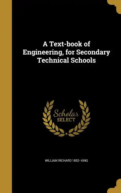 A Text-book of Engineering, for Secondary Technical Schools - Hardcover