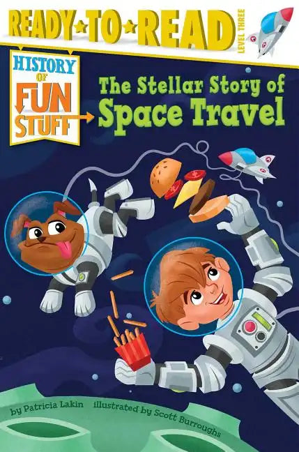 The Stellar Story of Space Travel: Ready-To-Read Level 3 - Hardcover