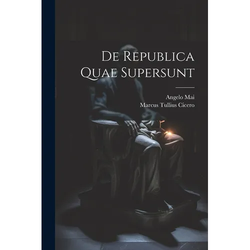 De Republica Quae Supersunt - Paperback