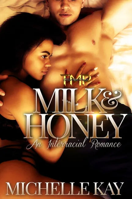 Milk & Honey: An Interracial Romance - Paperback
