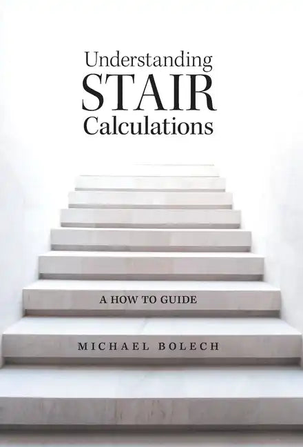 Understanding Stair Calculations: A How-To Guide - Hardcover