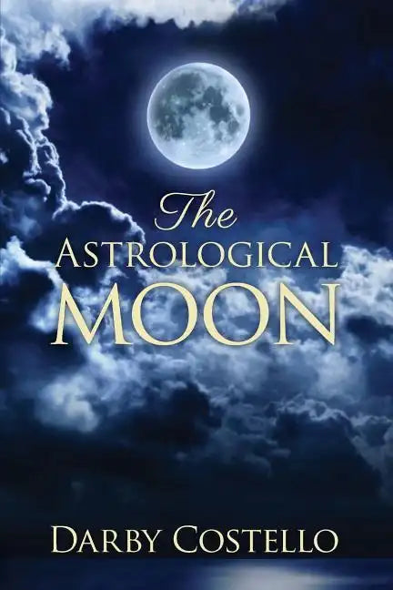 The Astrological Moon - Paperback