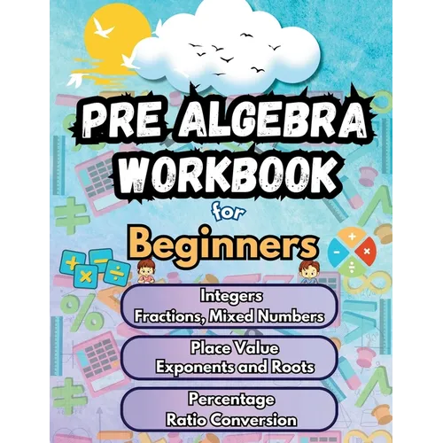 Summer Math Pre Algebra Workbook for Beginners Bridge Building Activities: Essential Skills Practice Worksheets - Paperback