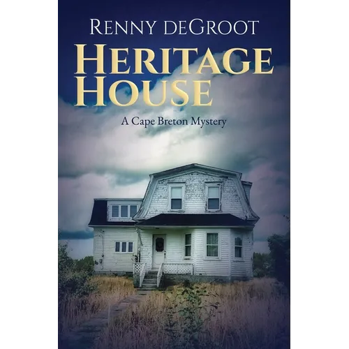 Heritage House: A Cape Breton Mystery - Paperback