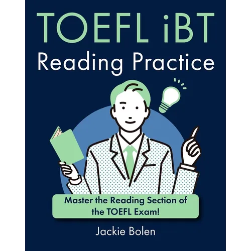 TOEFL iBT Reading Practice: Master the Reading Section of the TOEFL Exam! - Paperback