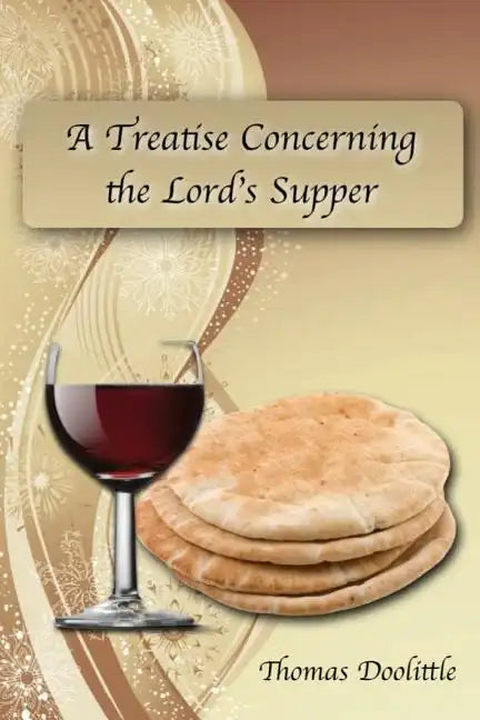 A Treatise Concerning the Lord's Supper - Paperback
