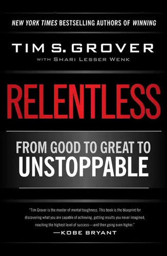 Relentless: From Good to Great to Unstoppable - Hardcover