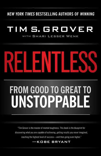 Relentless: From Good to Great to Unstoppable - Hardcover