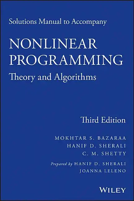 Solutions Manual to Accompany Nonlinear Programming: Theory and Algorithms - Paperback