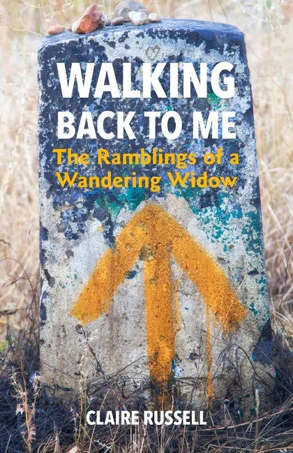Walking Back to Me: The Ramblings of a Wandering Widow - Paperback
