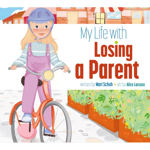 My Life with Losing a Parent - Paperback