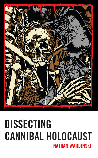 Dissecting Cannibal Holocaust - Hardcover