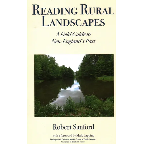 Reading Rural Landscapes: A Field Guide to New England's Past - Paperback