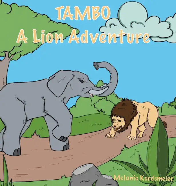 Tambo: A Lion Adventure - Hardcover