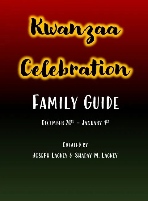Kwanzaa Celebration: Family Guide - Hardcover