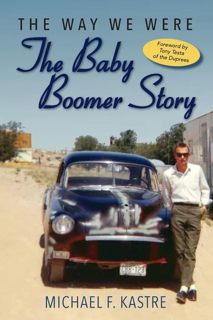 The Way We Were - The Baby Boomer Story - Paperback
